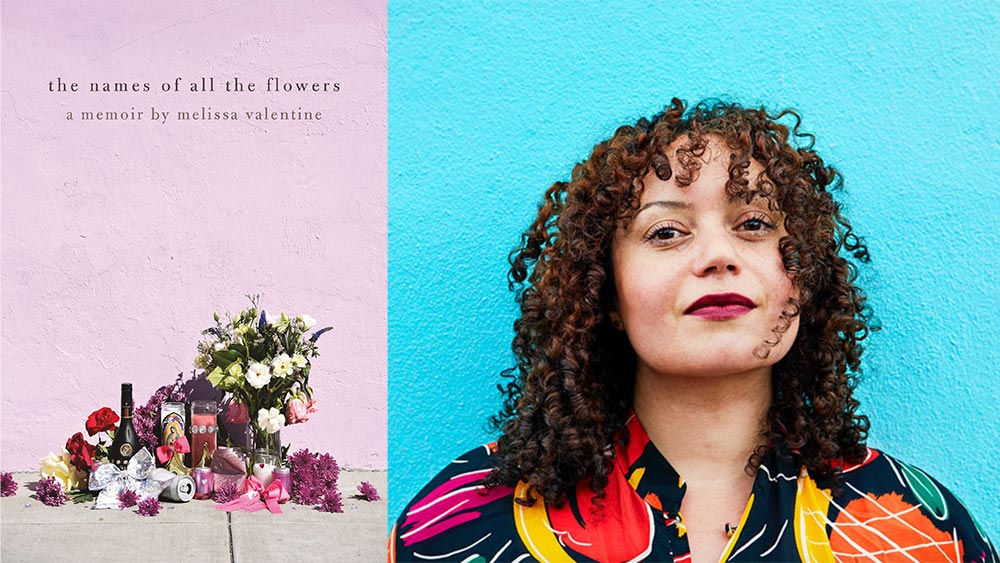 The cover to Melissa Valentine's memoir "The name of all the flowers" with a sidewalk alter of mnay pink, red, burgundy flowers, candles, a wine bottle and a can, opened on its side, all in front of a pink painted plaster wall. To the left side is a portait of the author, facing the camera in a print blouse, looking directly into the camra standing infront of a turquoise wall. 