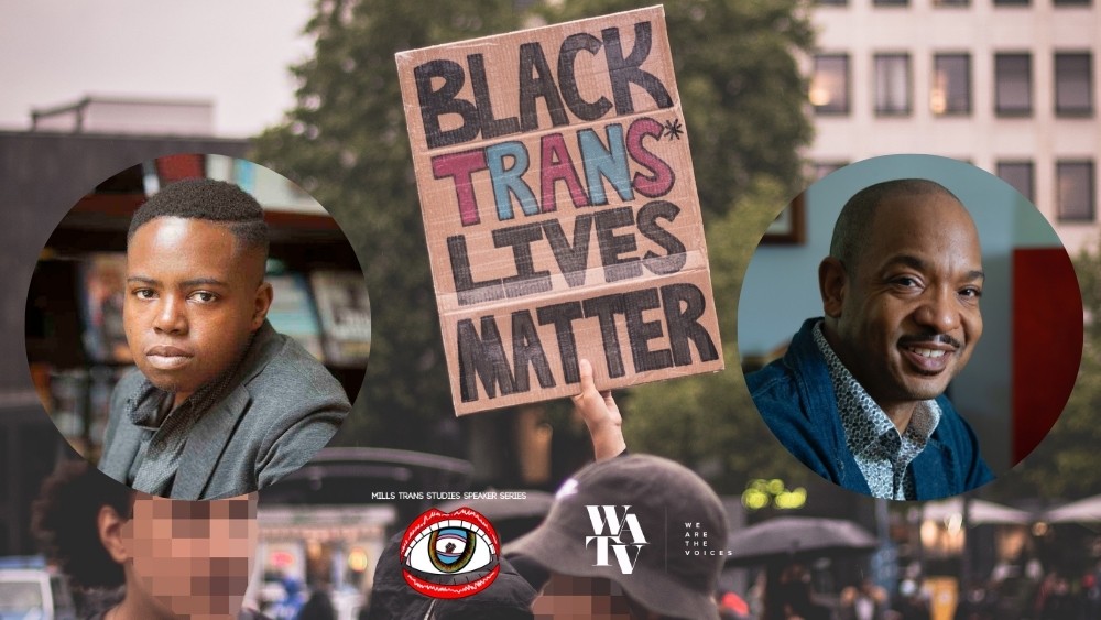 Portraits of the two panelist are in circles at the bottom of the screen, with a photo of a cardboard sign being raised at a protest reading "Black Trans Lives Matter". Design by Joshua Zuniga.